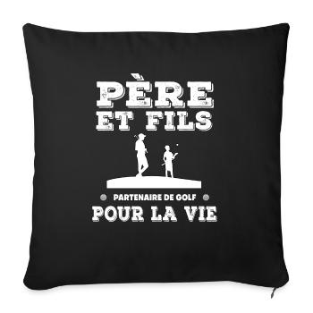 Vater und Sohn Golfpartner fürs Leben - Sofakissenbezug 45 x 45 cm - Schwarz - Vorne