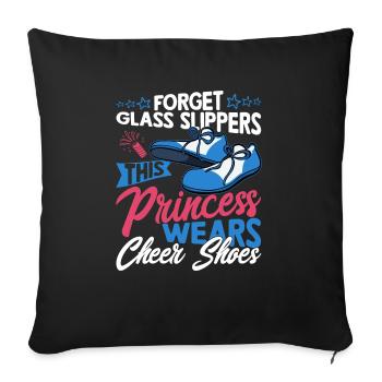 Forget Glass Slippers This Princess Cheerleading - Sofa pillowcase 17,3'' x 17,3'' (45 x 45 cm) - black - Front