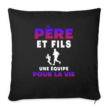Father, son, running, partner for life, dad - Sofa pillowcase 17,3'' x 17,3'' (45 x 45 cm) - black - Front