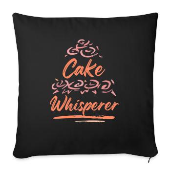 Cake Whisperer Pastry Maker Baker Confectioner - Sofakissenbezug 45 x 45 cm - Schwarz - Vorne