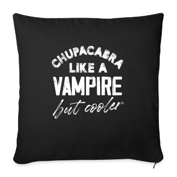 Chupacabra comme un vampire mais plus cool - Housse de coussin décorative 45 x 45 cm - noir - Devant