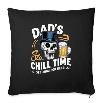 Dad S Chill Time - Beer Dad - Sofa pillowcase 17,3'' x 17,3'' (45 x 45 cm) - black - Front