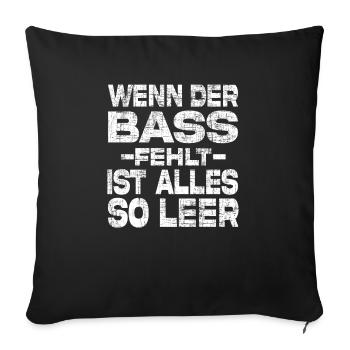 Si la basse manque, tout est si vide - - Housse de coussin décorative 45 x 45 cm - noir - Devant