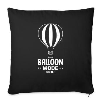 Witziger Heißluftballon Spruch - Sofakissenbezug 45 x 45 cm - Schwarz - Vorne