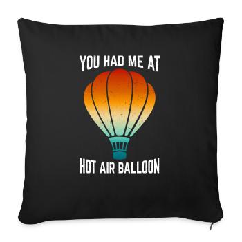 Witziger Heißluftballon Spruch - Sofakissenbezug 45 x 45 cm - Schwarz - Vorne