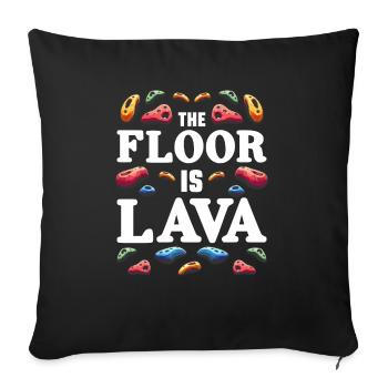 The ground is lava bouldering - Sofa pillowcase 17,3'' x 17,3'' (45 x 45 cm) - black - Front