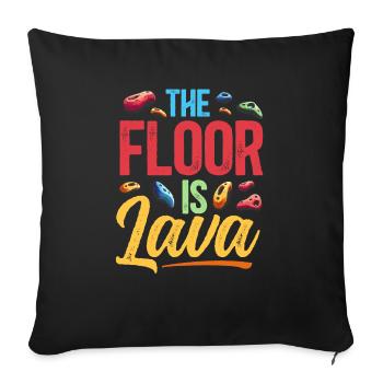 The ground is lava bouldering - Sofa pillowcase 17,3'' x 17,3'' (45 x 45 cm) - black - Front