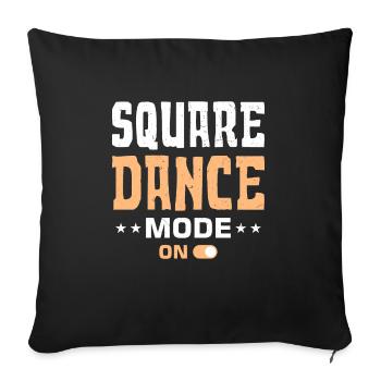 Witziger Square Dance Spruch - Sofakissenbezug 45 x 45 cm - Schwarz - Vorne