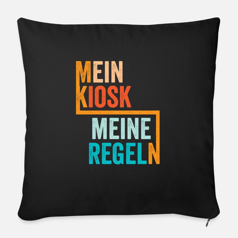 Mein Kiosk meine Regeln Kioskbesitzer - Sofakissenbezug 45 x 45 cm - Schwarz