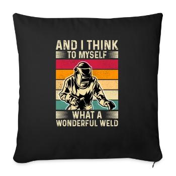 Welder Saying Funny Welding Boilermaker Welder - Sofa pillowcase 17,3'' x 17,3'' (45 x 45 cm) - black - Front