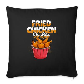 Fried Chicken Is Life Fry Fast Food - Sofakissenbezug 45 x 45 cm - Schwarz - Vorne