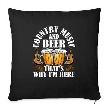 Musique country et bière, c’est pourquoi je suis ici Western - Housse de coussin décorative 45 x 45 cm - noir - Devant