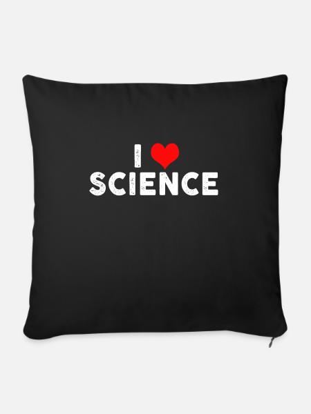 I Love Science T-Shirt - Sofakissenbezug 45 x 45 cm - Schwarz