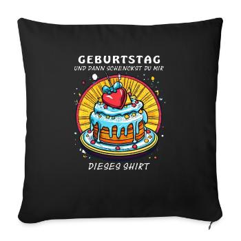 BIRTHDAY CAKE SCHENCKST THIS SHIRT - Sofa pillowcase 17,3'' x 17,3'' (45 x 45 cm) - black - Front