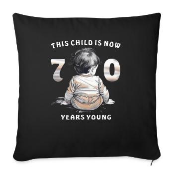 Child 70. Birthday - Sofa pillowcase 17,3'' x 17,3'' (45 x 45 cm) - black - Front