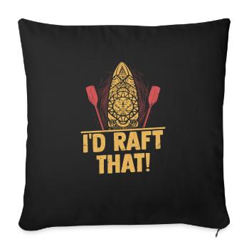 Je ferais du rafting ! Rafting en eau vive - Housse de coussin décorative 45 x 45 cm - noir - Devant