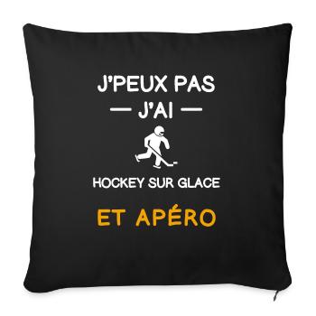 Ich kann nicht haben Ich habe Eishockey Aperitif Hockeyspieler - Sofakissenbezug 45 x 45 cm - Schwarz - Vorne
