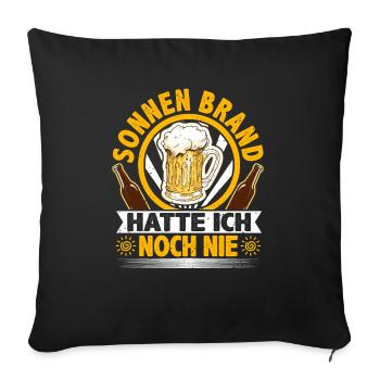 Bier Spruch, Sonnen Brand, Bierliebhaber - Sofakissenbezug 45 x 45 cm - Schwarz - Vorne