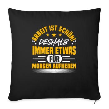Le travail est beau dicton, anti travail, paresseux - Housse de coussin décorative 45 x 45 cm - noir - Devant