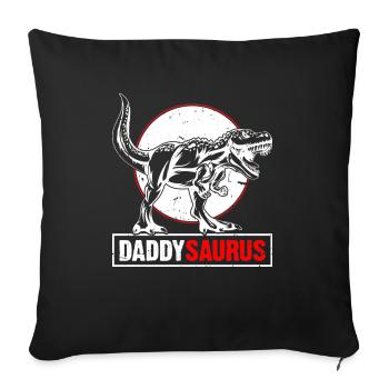 Daddy Saurus T-Rex Dinosaur Men Father's Day - Sofa pillowcase 17,3'' x 17,3'' (45 x 45 cm) - black - Front