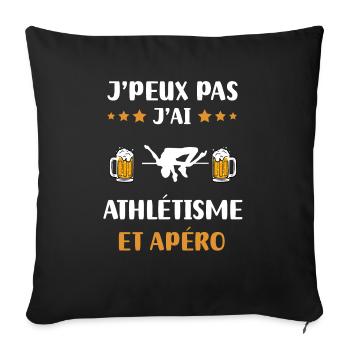 je peux pas j'ai saut en hauteur apéro cadeau - Housse de coussin décorative 45 x 45 cm - noir - Devant