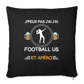 I can't I have US football aperitif footballer - Sofa pillowcase 17,3'' x 17,3'' (45 x 45 cm) - black - Front