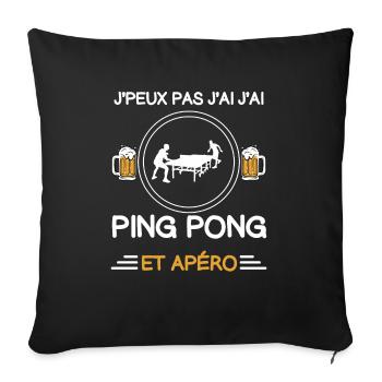 I can't I have ping pong aperitif table tennis - Sofa pillowcase 17,3'' x 17,3'' (45 x 45 cm) - black - Front