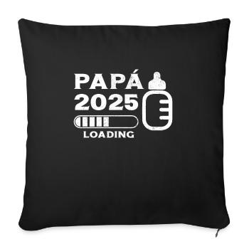 Papa 2025 Loading Geschenk Zukunft Vater - Sofakissenbezug 45 x 45 cm - Schwarz - Vorne