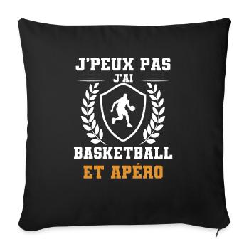 je peux pas j'ai basketball et apéro humour - Housse de coussin décorative 45 x 45 cm - noir - Devant