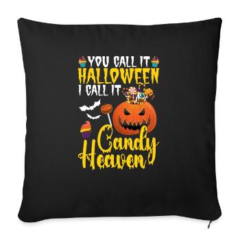 Du Nennst Es Halloween, Ich Nenne Es Candy Himmel - Sofakissenbezug 45 x 45 cm - Schwarz - Vorne