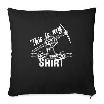 Geologist Rockhound This Is My Rockhounding - Sofa pillowcase 17,3'' x 17,3'' (45 x 45 cm) - black - Front