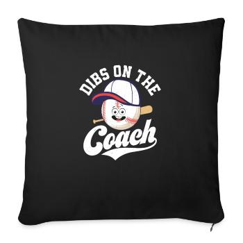 Dibs On The Coach Baseball Sport Fan - Housse de coussin décorative 45 x 45 cm - noir - Devant
