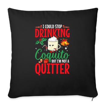 Merry Christmas, I could stop eating coquito - Sofa pillowcase 17,3'' x 17,3'' (45 x 45 cm) - black - Front