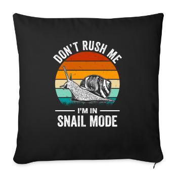 Funny Snail Saying - Sofa pillowcase 17,3'' x 17,3'' (45 x 45 cm) - black - Front
