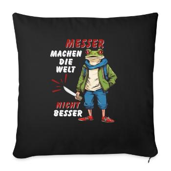 KNIVES DON'T MAKE THE WORLD A BETTER PLACE - Sofa pillowcase 17,3'' x 17,3'' (45 x 45 cm) - black - Front
