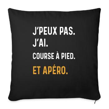 j'peux pas j'ai course à pied apéro humour - Housse de coussin décorative 45 x 45 cm - noir - Devant