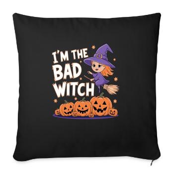 Sorcière d’Halloween Je suis la mauvaise sorcière - Housse de coussin décorative 45 x 45 cm - noir - Devant