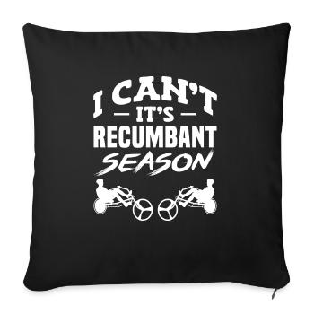 I Can't It's Recumbent Season Tricycle Riding - Sofa pillowcase 17,3'' x 17,3'' (45 x 45 cm) - black - Front