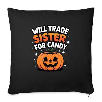 Halloween échangera sa sœur contre des bonbons - Housse de coussin décorative 45 x 45 cm - noir - Devant