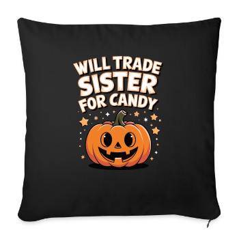 Halloween échangera sa sœur contre des bonbons - Housse de coussin décorative 45 x 45 cm - noir - Devant