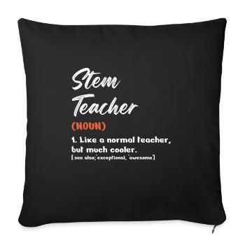 STEM Teacher Like A Normal Teacher But Much Cooler - Sofa pillowcase 17,3'' x 17,3'' (45 x 45 cm) - black - Front