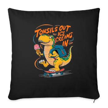 T-Rex Tonsils Out Cream In Tonsillectomy - Sofa pillowcase 17,3'' x 17,3'' (45 x 45 cm) - black - Front