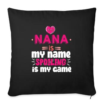 Gifts for Nana Grandma Nana is My Name - Sofa pillowcase 17,3'' x 17,3'' (45 x 45 cm) - black - Front