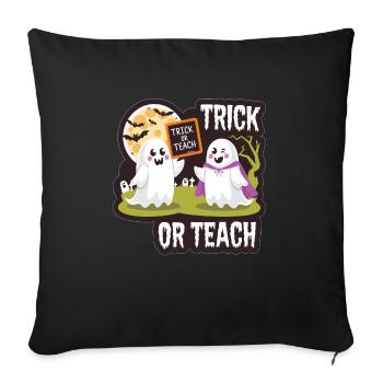 Trick Or Teach Halloween Teachers - Sofa pillowcase 17,3'' x 17,3'' (45 x 45 cm) - black - Front