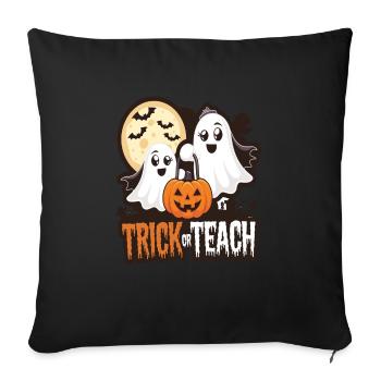 Trick Or Teach Halloween Teachers - Sofa pillowcase 17,3'' x 17,3'' (45 x 45 cm) - black - Front