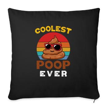 Poop Funny Saying Toilets Coolest Poop Ever - Sofa pillowcase 17,3'' x 17,3'' (45 x 45 cm) - black - Front