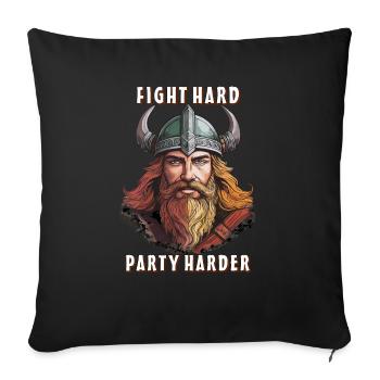VIKING FIGHT HARD PARTY HARDER - Sofa pillowcase 17,3'' x 17,3'' (45 x 45 cm) - black - Front