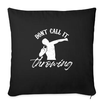 n’appelez pas ça lancer Design pour un joueur de lancer de poids - Housse de coussin décorative 45 x 45 cm - noir - Devant