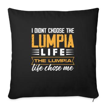 I didnt choose the lumpia life Design - Sofakissenbezug 45 x 45 cm - Schwarz - Vorne