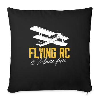 flying rc is plane fun Design for a rc plane - Sofakissenbezug 45 x 45 cm - Schwarz - Vorne